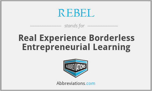 REBEL - Real Experience Borderless Entrepreneurial Learning