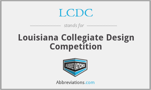 LCDC - Louisiana Collegiate Design Competition