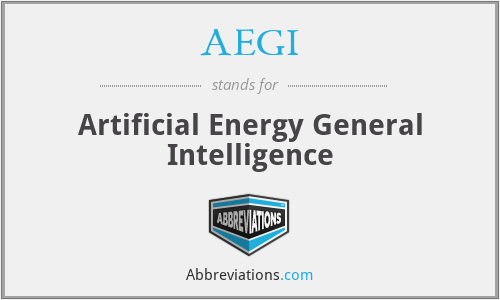 AEGI - Artificial Energy General Intelligence