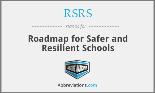 RSRS - Roadmap for Safer and Resilient Schools