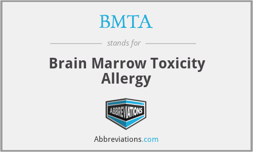 BMTA - Brain Marrow Toxicity Allergy