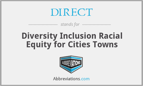 DIRECT - Diversity Inclusion Racial Equity for Cities Towns