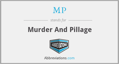 MP - Murder And Pillage