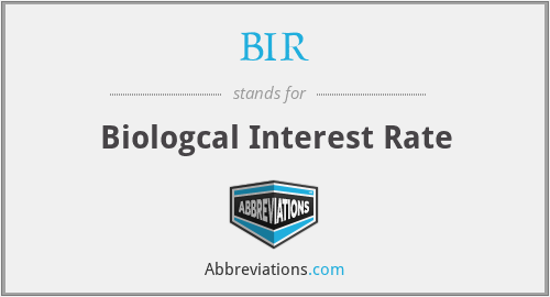 BIR - Biologcal Interest Rate