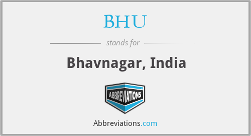 BHU - Bhavnagar, India