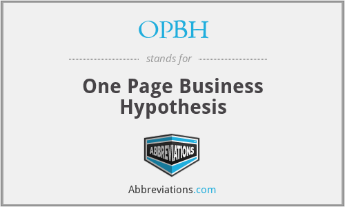 OPBH - One Page Business Hypothesis