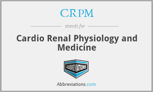 CRPM - Cardio Renal Physiology and Medicine