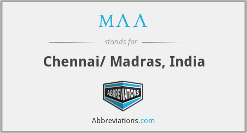 MAA - Chennai/ Madras, India