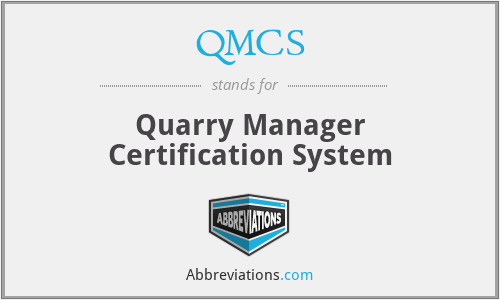 QMCS - Quarry Manager Certification System