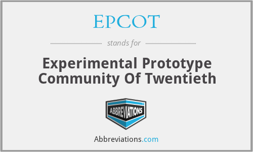 EPCOT - Experimental Prototype Community Of Twentieth