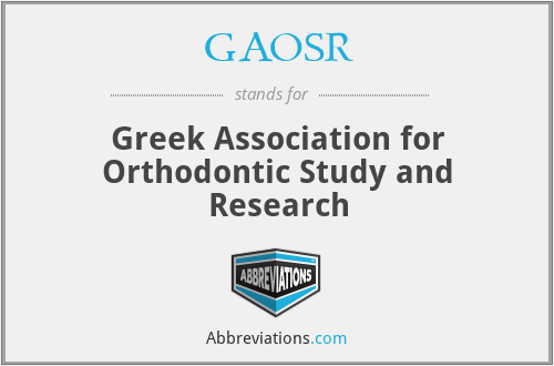 GAOSR - Greek Association for Orthodontic Study and Research