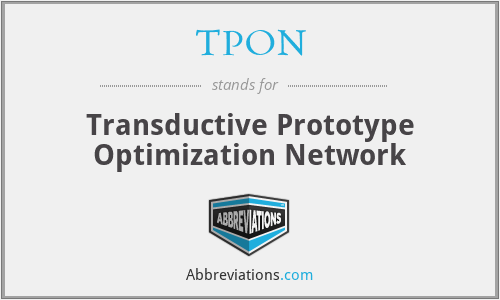 TPON - Transductive Prototype Optimization Network