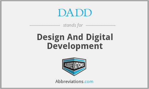 DADD - Design And Digital Development