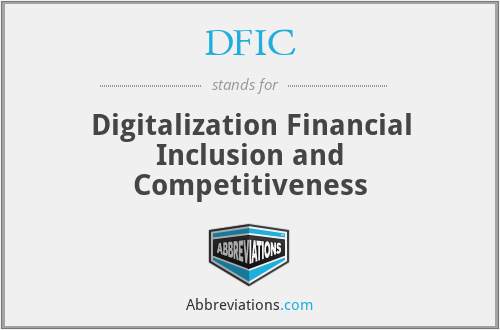 DFIC - Digitalization Financial Inclusion and Competitiveness