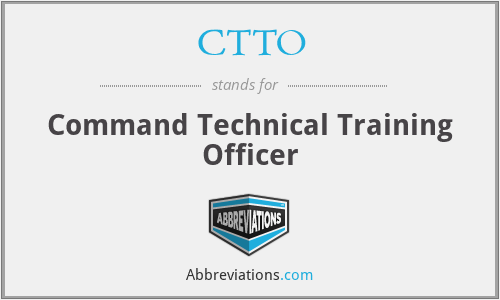 CTTO - Command Technical Training Officer