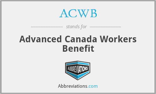 ACWB - Advanced Canada Workers Benefit