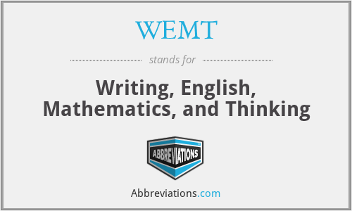 WEMT - Writing, English, Mathematics, and Thinking
