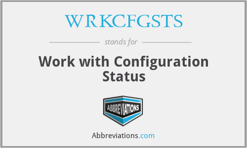 WRKCFGSTS - Work with Configuration Status