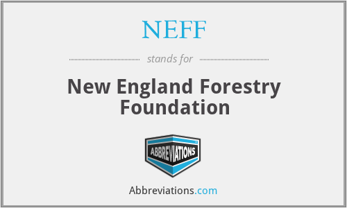 NEFF - New England Forestry Foundation
