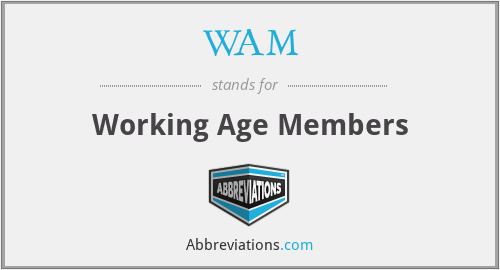 WAM - Working Age Members