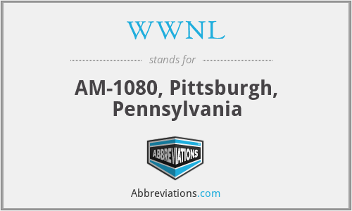 WWNL - AM-1080, Pittsburgh, Pennsylvania