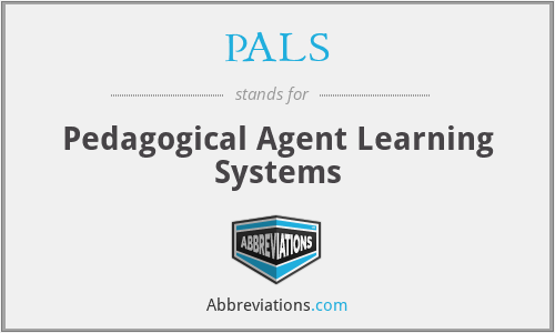 PALS - Pedagogical Agent Learning Systems