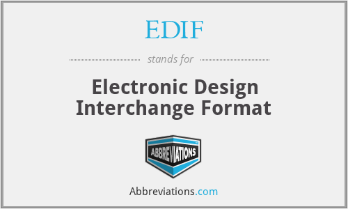 EDIF - Electronic Design Interchange Format