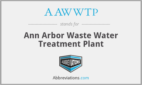 AAWWTP - Ann Arbor Waste Water Treatment Plant