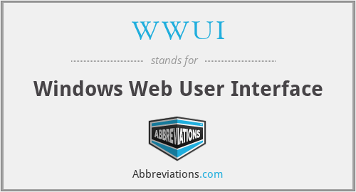 WWUI - Windows Web User Interface