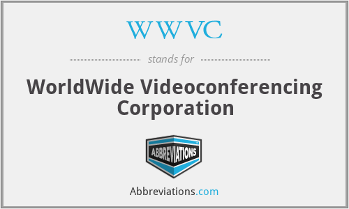 WWVC - WorldWide Videoconferencing Corporation
