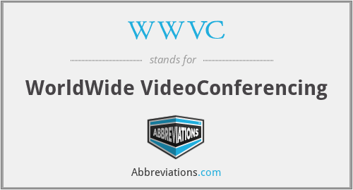 WWVC - WorldWide VideoConferencing