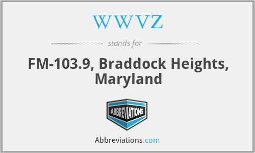 WWVZ - FM-103.9, Braddock Heights, Maryland