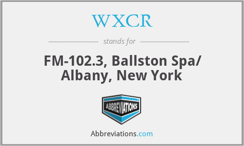 WXCR - FM-102.3, Ballston Spa/ Albany, New York