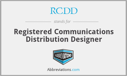 RCDD - Registered Communications Distribution Designer