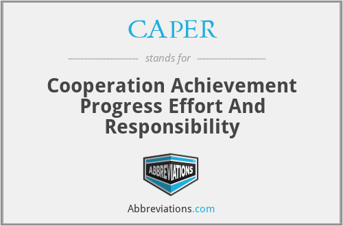 CAPER - Cooperation Achievement Progress Effort And Responsibility