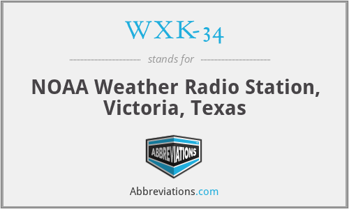 WXK-34 - NOAA Weather Radio Station, Victoria, Texas