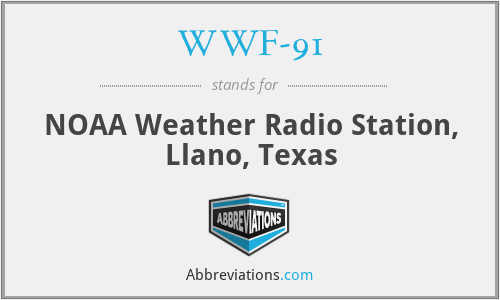 WWF-91 - NOAA Weather Radio Station, Llano, Texas