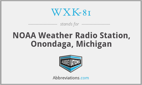 WXK-81 - NOAA Weather Radio Station, Onondaga, Michigan