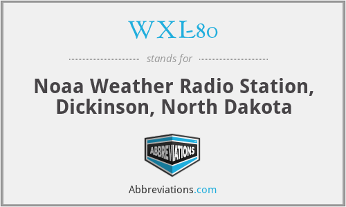 WXL-80 - Noaa Weather Radio Station, Dickinson, North Dakota