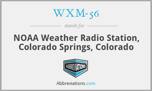 WXM-56 - NOAA Weather Radio Station, Colorado Springs, Colorado