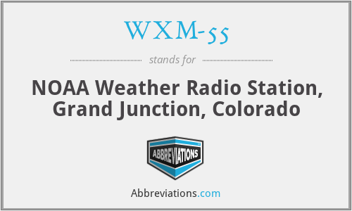 WXM-55 - NOAA Weather Radio Station, Grand Junction, Colorado