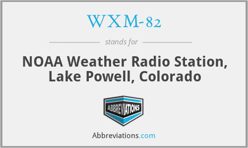 WXM-82 - NOAA Weather Radio Station, Lake Powell, Colorado