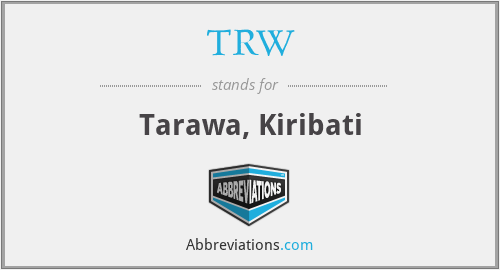 TRW - Tarawa, Kiribati