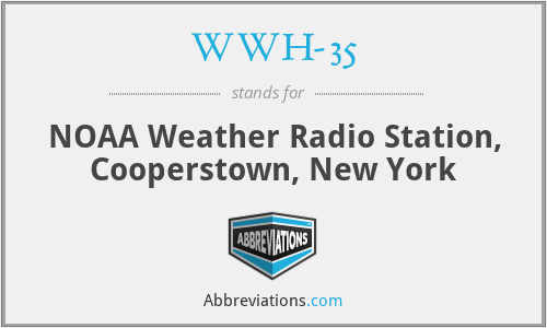 WWH-35 - NOAA Weather Radio Station, Cooperstown, New York