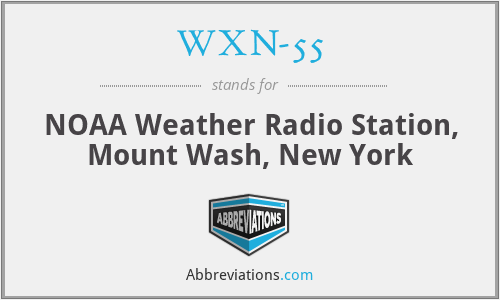 WXN-55 - NOAA Weather Radio Station, Mount Wash, New York