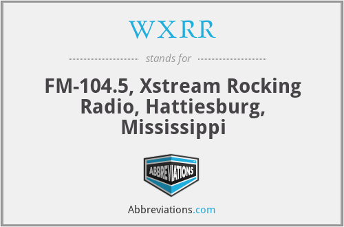 WXRR - FM-104.5, Xstream Rocking Radio, Hattiesburg, Mississippi