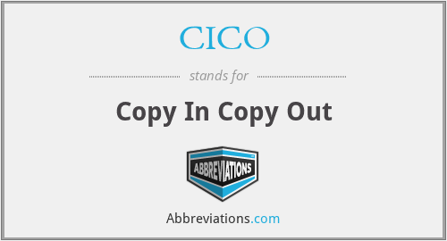 CICO - Copy In Copy Out