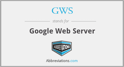 GWS - Google Web Server