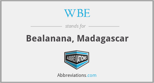 WBE - Bealanana, Madagascar