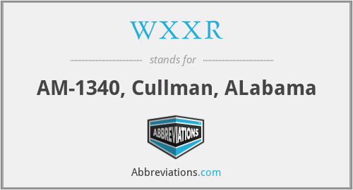 WXXR - AM-1340, Cullman, ALabama